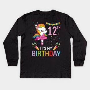 Unicorn Dancing Congratulating 12th Time It's My Birthday 12 Years Old Born In 2009 Kids Long Sleeve T-Shirt